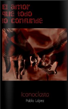 el-amor-que-todo-lo-confunde